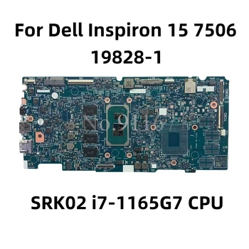 19828-1 0YVM6C 0YVM6C Mainboard Dell Inspiron 15 7506 Klēpjdators Mātesplatē Ar SRK02 i7-1165G7 CPU UMA 16.G RAM 100% Pārbaudīta
