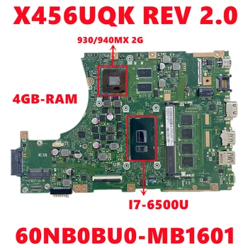 60NB0BU0-MB1601 Par ASUS X456U X456UA X456UB X456UJ X456UQ X456UV X456UQK Klēpjdators Mātesplatē Ar I7-6500U N16S-GMR-S-A2 4 GB-operatīvā ATMIŅA